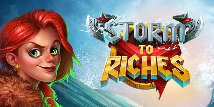 Taktik Modern Penghasil Cuan Di Storm To Riches