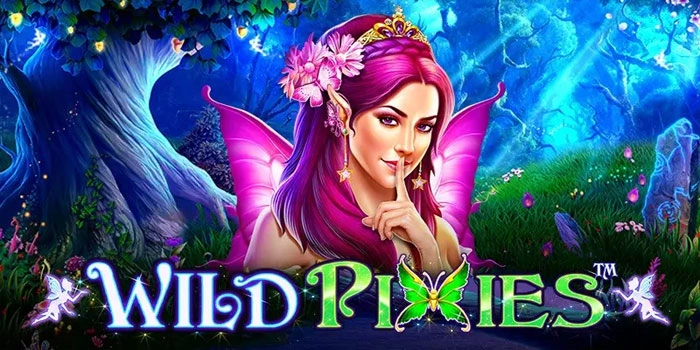 Bocoran Jitu Agar Maxwin Konsisten Di Slot Wild Pixies